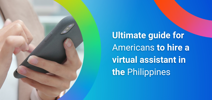 Ultimate guide for Americans to hire a virtual assistant in the Philippines
